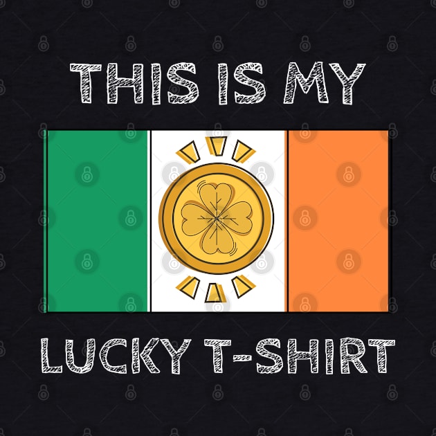 This is my lucky T-shirt by The Shirt Shack